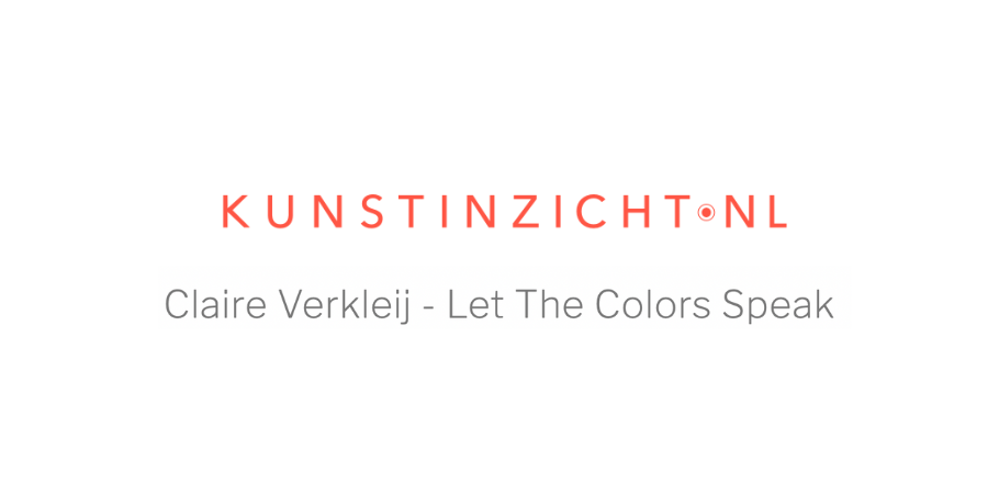 Kunstinzicht Claire Verkleij Let The Colors Speak 2023