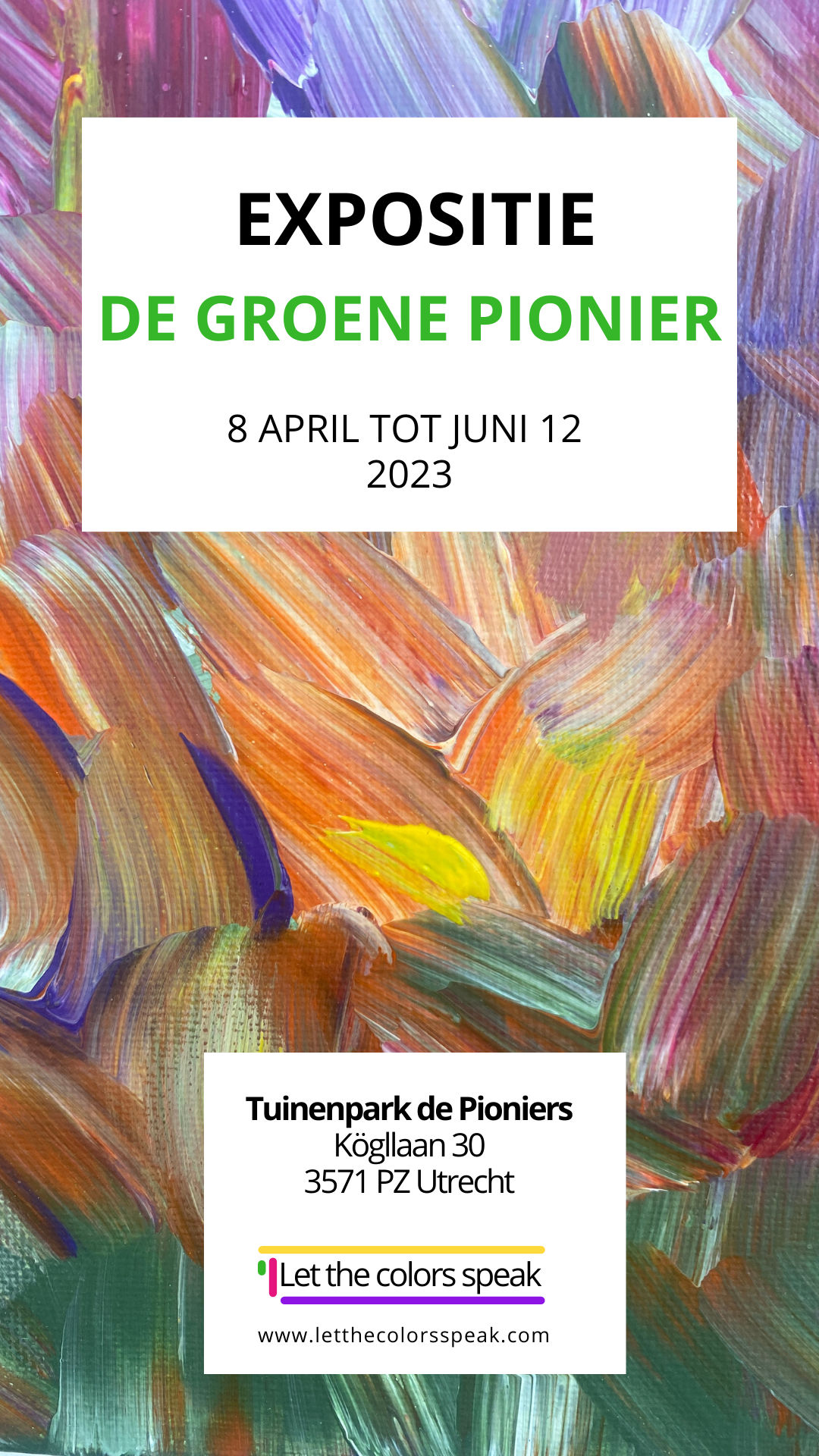 Expositie De groene pionier van Let The Colors Speak Claire Verkleij Utrecht beeldend kunstenaar